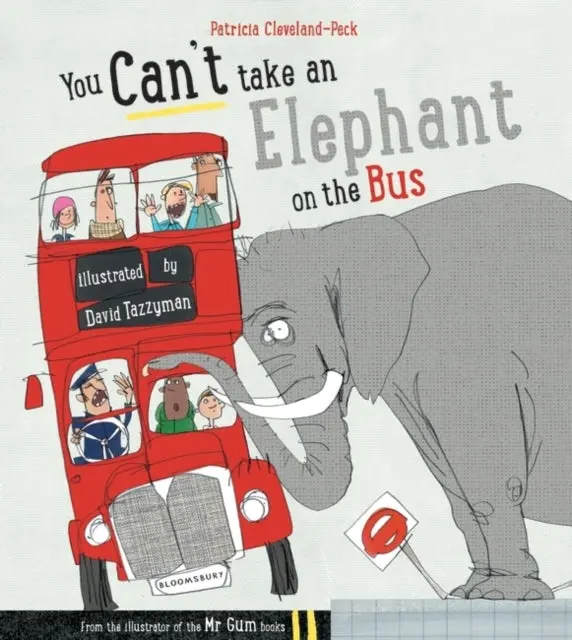 You Can't Take An Elephant On The Bus By Patricia Cleveland-Peck 1