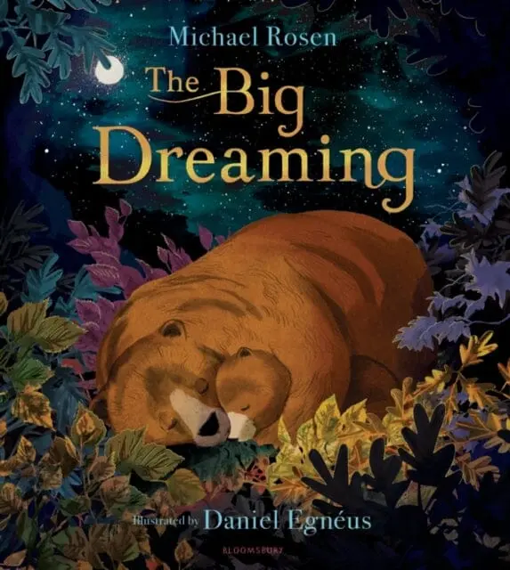 The Big Dreaming By Michael Rosen 1