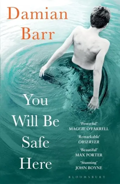 You Will Be Safe Here By Damian Barr 1