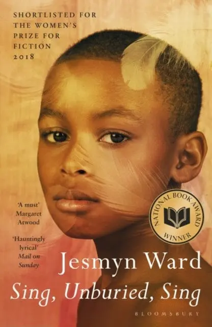Sing, Unburied, Sing  By Jesmyn Ward 1