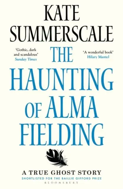 The Haunting Of Alma Fielding  By Kate Summerscale 1