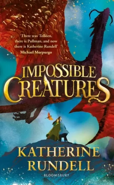Impossible Creatures : Instant Sunday Times Bestseller By Katherine Rundell 1