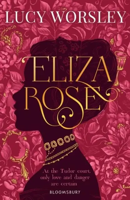 Eliza Rose By Lucy Worsley 1