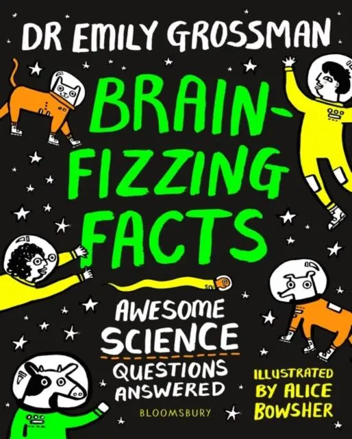 Brain-Fizzing Facts : Awesome Science Questions Answered 1