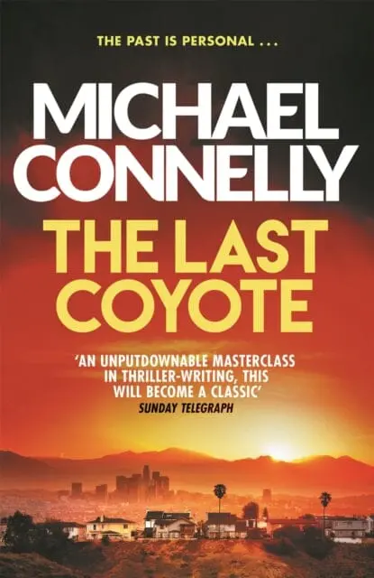 The Last Coyote By Michael Connelly 1