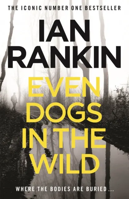 Even Dogs In The Wild By Ian Rankin 1