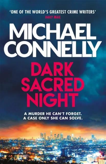 Dark Sacred Night (Ballard And Bosch) By Michael Connelly 1