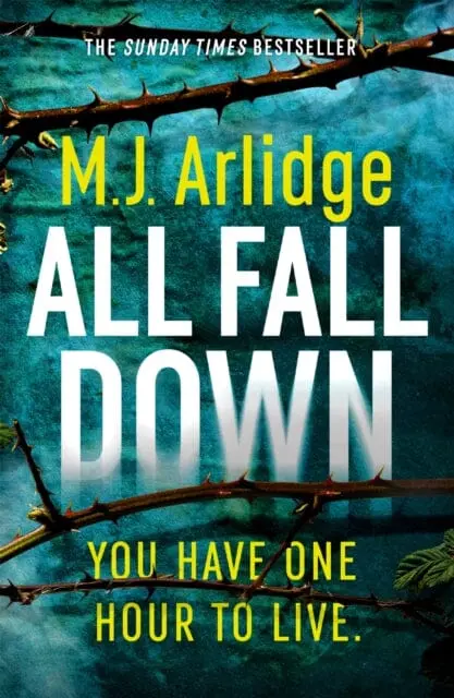 All Fall Down  By M. J. Arlidge 1