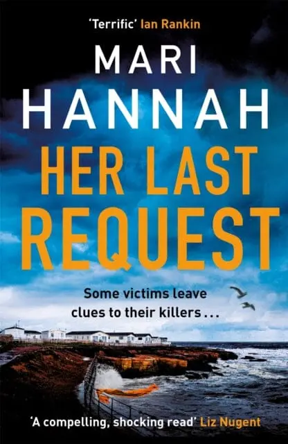 Her Last Request: Dci Kate Daniels 8 By Mari Hannah 1