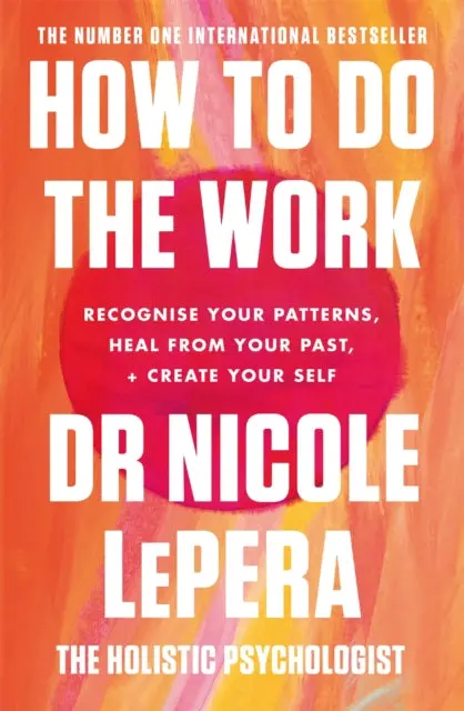 How To Do The Work By Nicole Lepera 1
