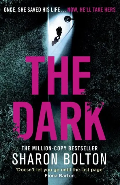 The Dark  By Sharon Bolton 1