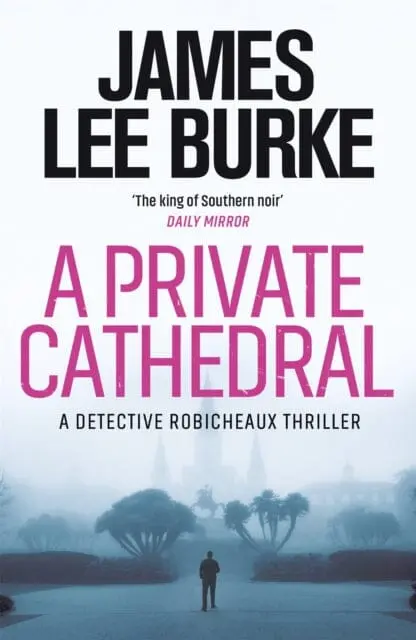 A Private Cathedral By James Lee Burke 1