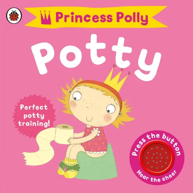 Princess Polly's Potty: A Noisy Sound Book By Andrea Pinnington 1