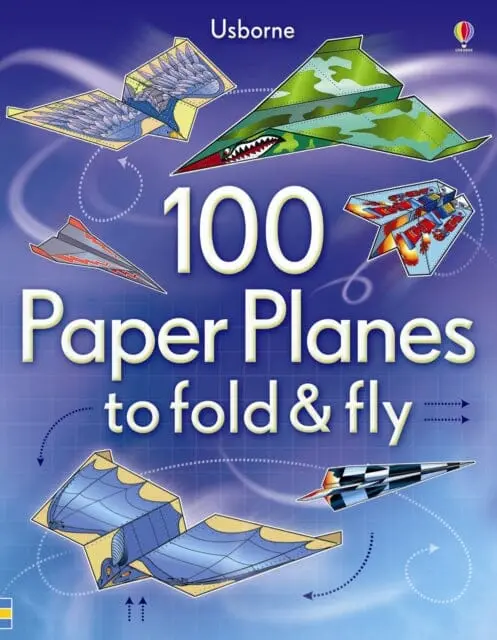 100 Paper Planes To Fold And Fly By Sam Baer 1