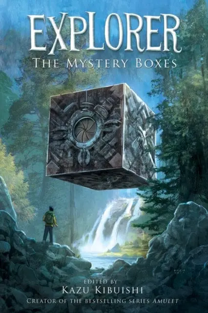 Explorer: The Mystery Boxes By Kazu Kibuishi 1