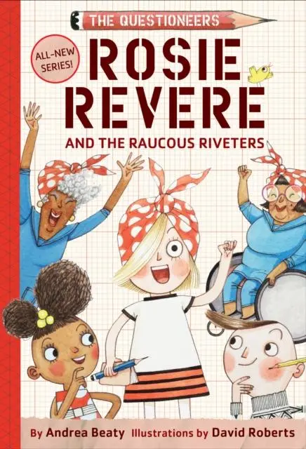 Rosie Revere And The Raucous Riveters 1