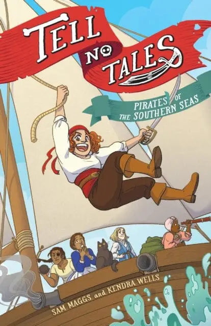 Tell No Tales : Pirates Of The Southern Seas By Sam Maggs 1