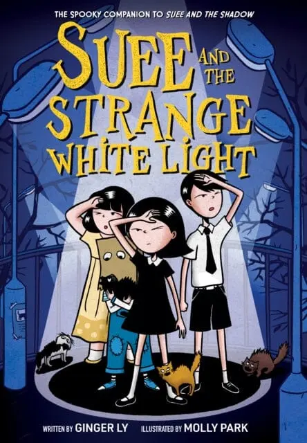 Suee And The Strange White Light (Suee And The Shadow Book #2) By Ginger Ly 1