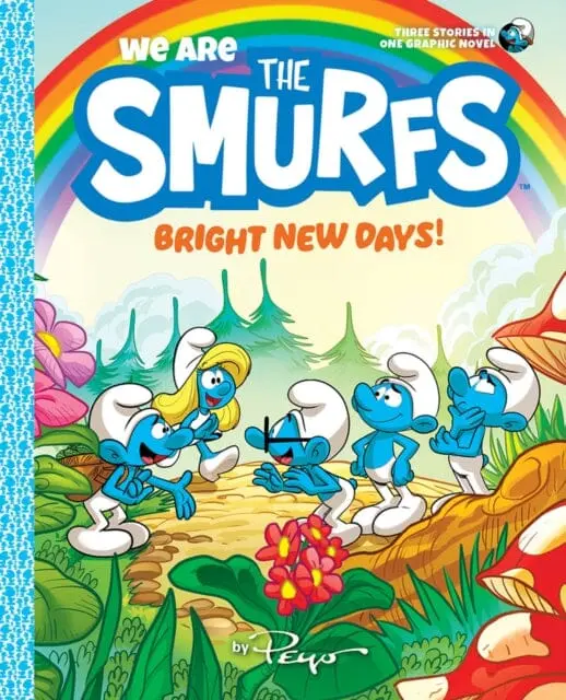 We Are The Smurfs: Bright New Days! (We Are The Smurfs Book 3) By Peyo 1