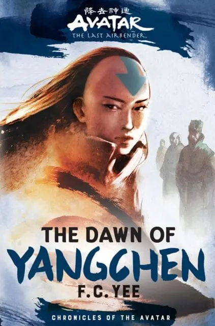 Avatar, The Last Airbender: The Dawn Of Yangchen (Chronicles Of The Avatar Book 3) 1