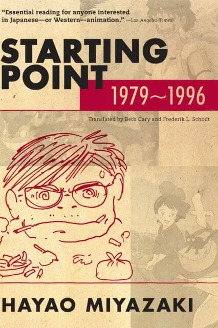 Starting Point: 1979-1996 By Hayao Miyazaki 1