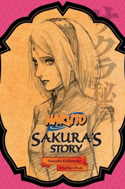 Naruto: Sakura's Story--Love Riding On The Spring Breeze By Tomohito Ohsaki 1