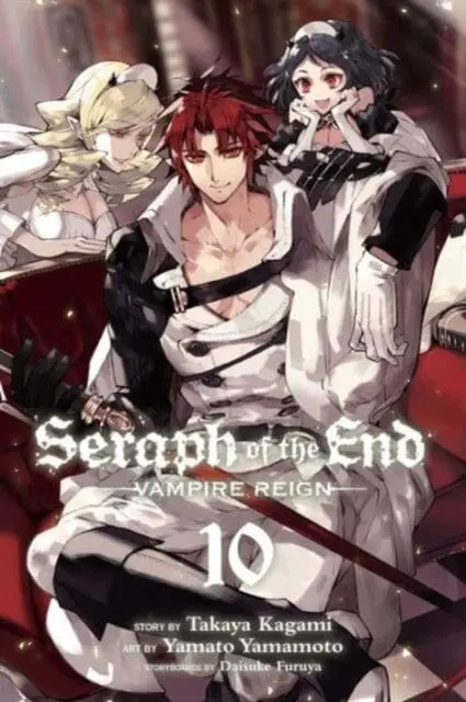 Seraph Of The End, Vol. 10 : Vampire Reign By Takaya Kagami 1