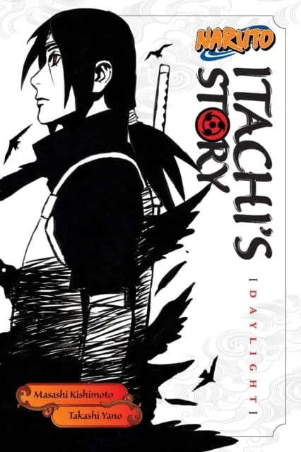 Naruto: Itachi's Story, Vol. 1 : Daylight By Takashi Yano 1