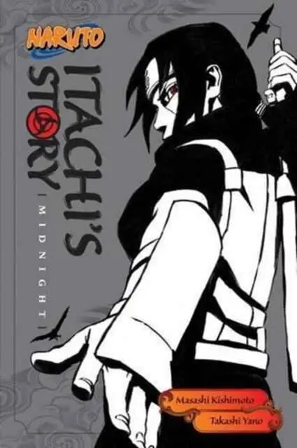 Naruto: Itachi's Story, Vol. 2 : Midnight By Takashi Yano 1