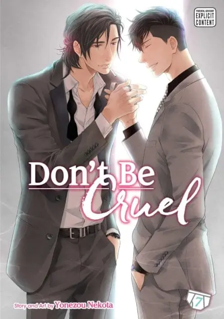 Don't Be Cruel, Vol. 7 By Yonezou Nekota 1