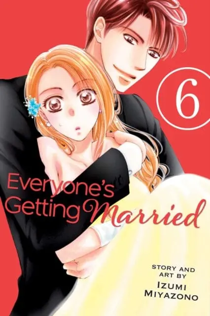 Everyone's Getting Married, Vol. 6 By Izumi Miyazono 1