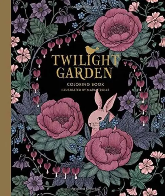 Twilight Garden Coloring Book: Published In Sweden As Blomstermandala By Maria Trolle 1