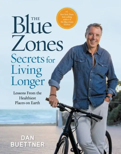 The Blue Zones Secrets For Living Longer : Lessons From The Healthiest Places On Earth By Dan Buettner 1