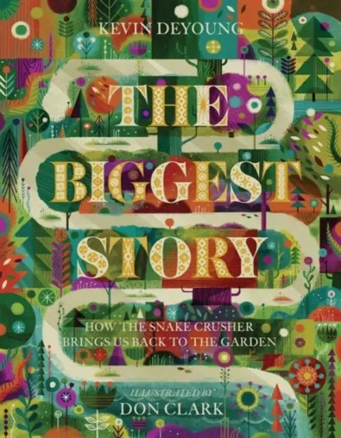 The Biggest Story : How The Snake Crusher Brings Us Back To The Garden 1
