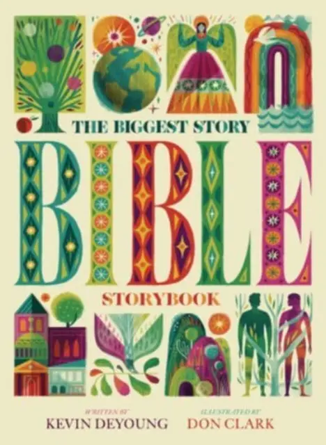 The Biggest Story Bible Storybook By Kevin Deyoung 1