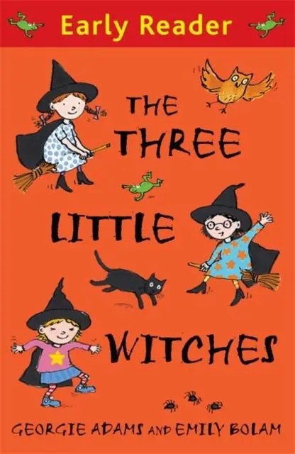 Early Reader: The Three Little Witches Storybook 1
