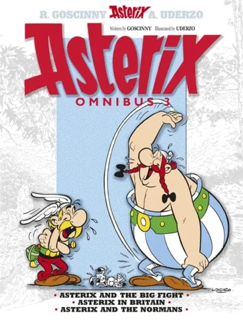 Asterix: Asterix Omnibus 3 : Asterix And The Big Fight, Asterix In Britain, Asterix And The Normans By Rene Goscinny 1