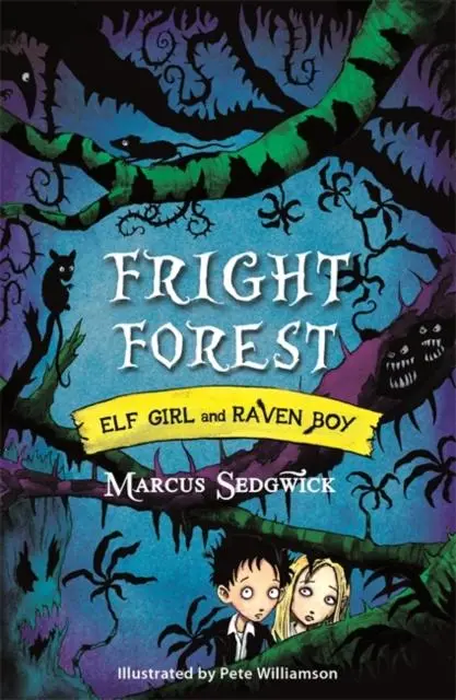 Elf Girl And Raven Boy: Fright Forest : Book 1 1