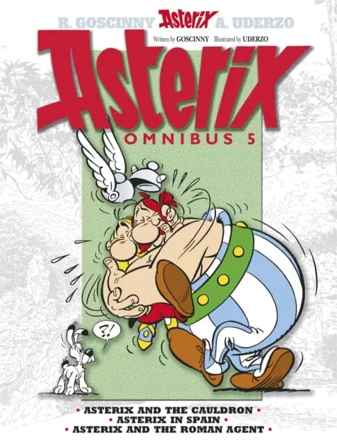 Asterix: Asterix Omnibus 5 : Asterix And The Cauldron, Asterix In Spain, Asterix And The Roman Agent By Rene Goscinny 1