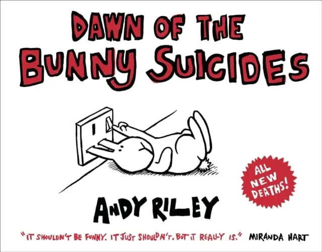 Dawn Of The Bunny Suicides By Andy Riley 1