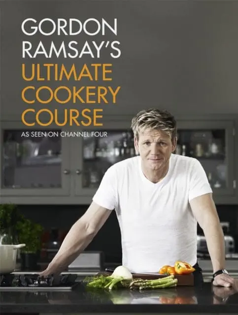 Gordon Ramsay's Ultimate Cookery Course By Gordon Ramsay 1