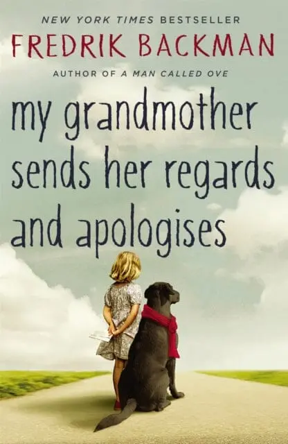 My Grandmother Sends Her Regards And Apologises By Fredrik Backman 1