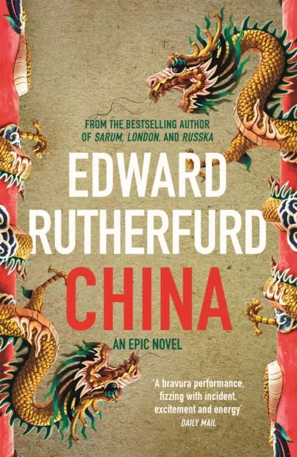 China: An Epic Novel By Edward Rutherfurd 1