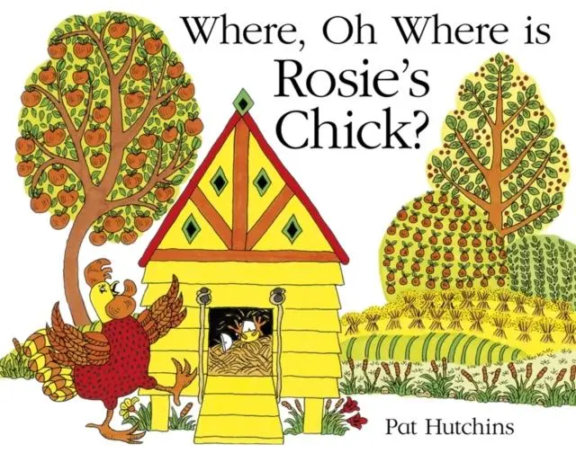 Where, Oh Where, Is Rosie's Chick? 1