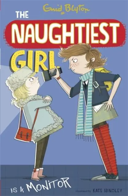 The Naughtiest Girl: Naughtiest Girl Is A Monitor : Book 3 1