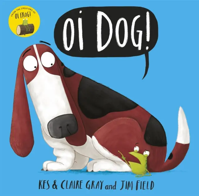 Oi Dog! By Kes Gray 1