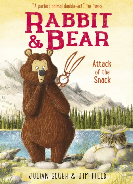 Rabbit And Bear: Attack Of The Snack By Julian Gough 1