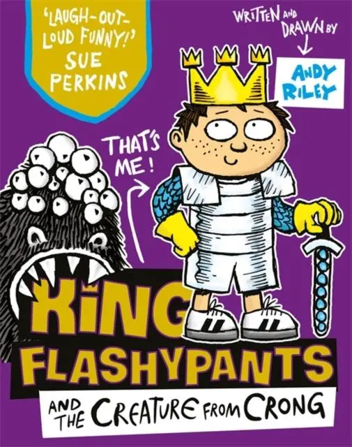 King Flashypants And The Creature From Crong : Book 2 1