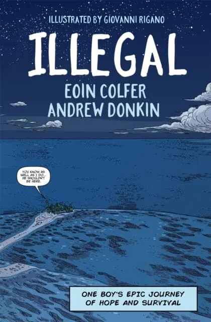 Illegal : A Graphic Novel Telling One Boy's Epic Journey To Europe By Eoin Colfer 1