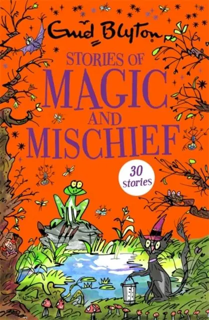 Stories Of Magic And Mischief : Contains 30 Classic Tales 1